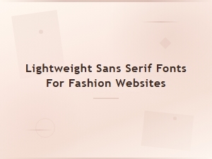 Best Thin Sans Serif Fonts for Fashion Websites and Elegant Branding